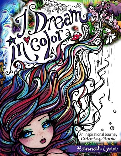 I Dream in Color An Inspirational Journey Coloring Book